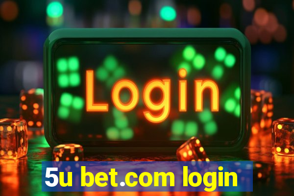 5u bet.com login